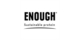 ENOUGH